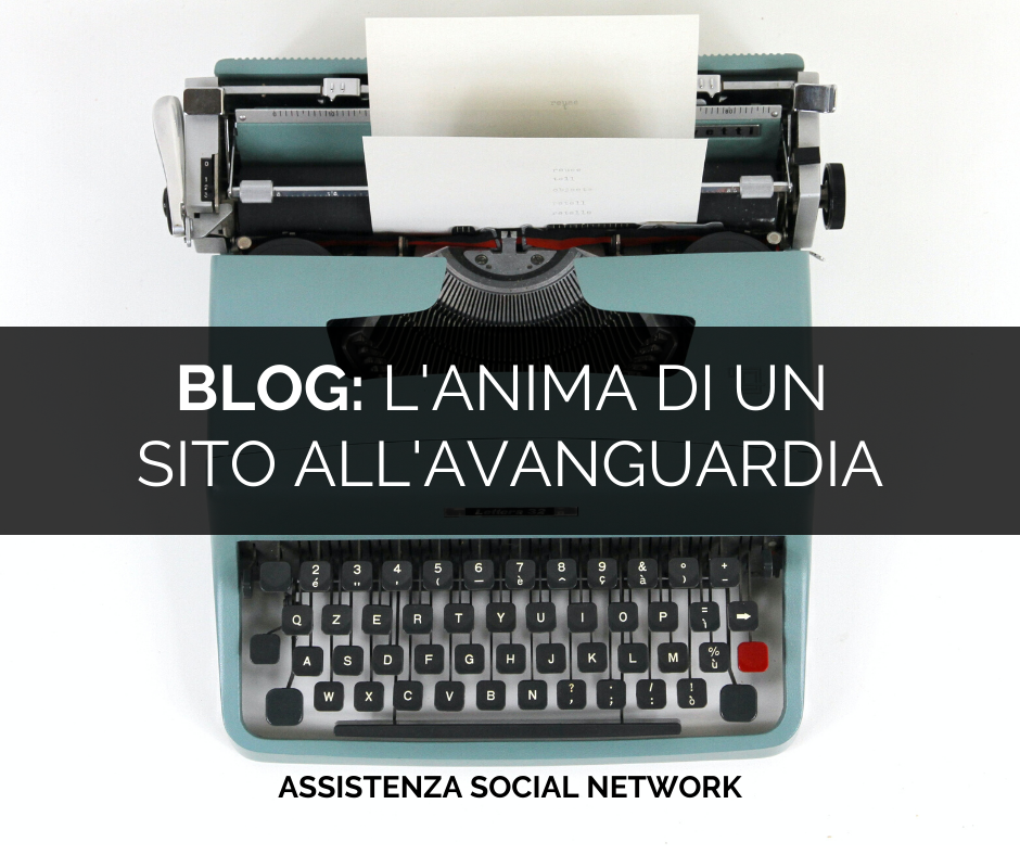 Blog: l'anima di un sito web all'avanguardia